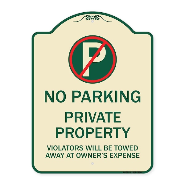 Signmission Private Property Violators Towed Away Owner Expense W/ No Parking Alum, 18" L, 24" H, TG-1824-23244 A-DES-TG-1824-23244 - main